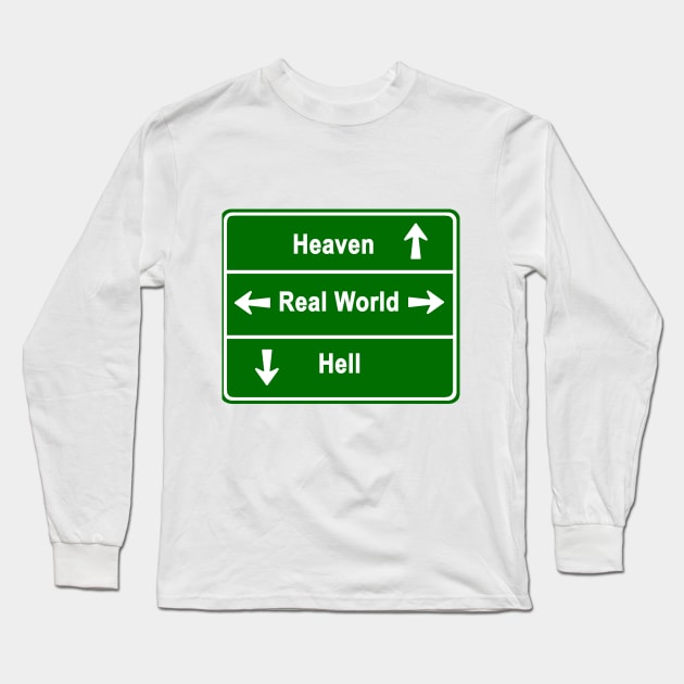 Heaven, real world & hell Long Sleeve T-Shirt by NewSignCreation